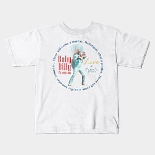 Baby Billy Freeman Live at Zion's Landing / There'll Come a Payday Song 2 Kids T-Shirt